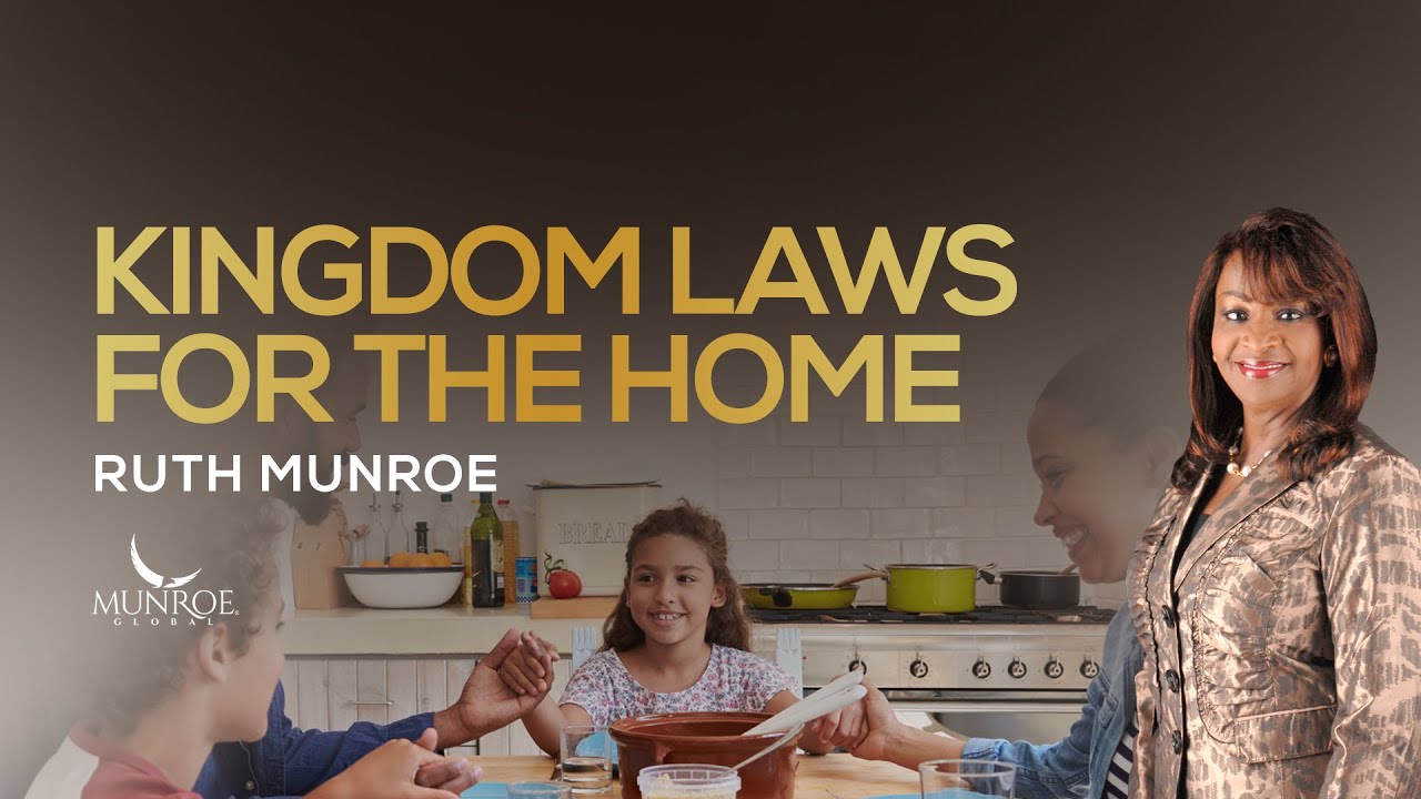 Kingdom Laws For The Home | Ruth Munroe