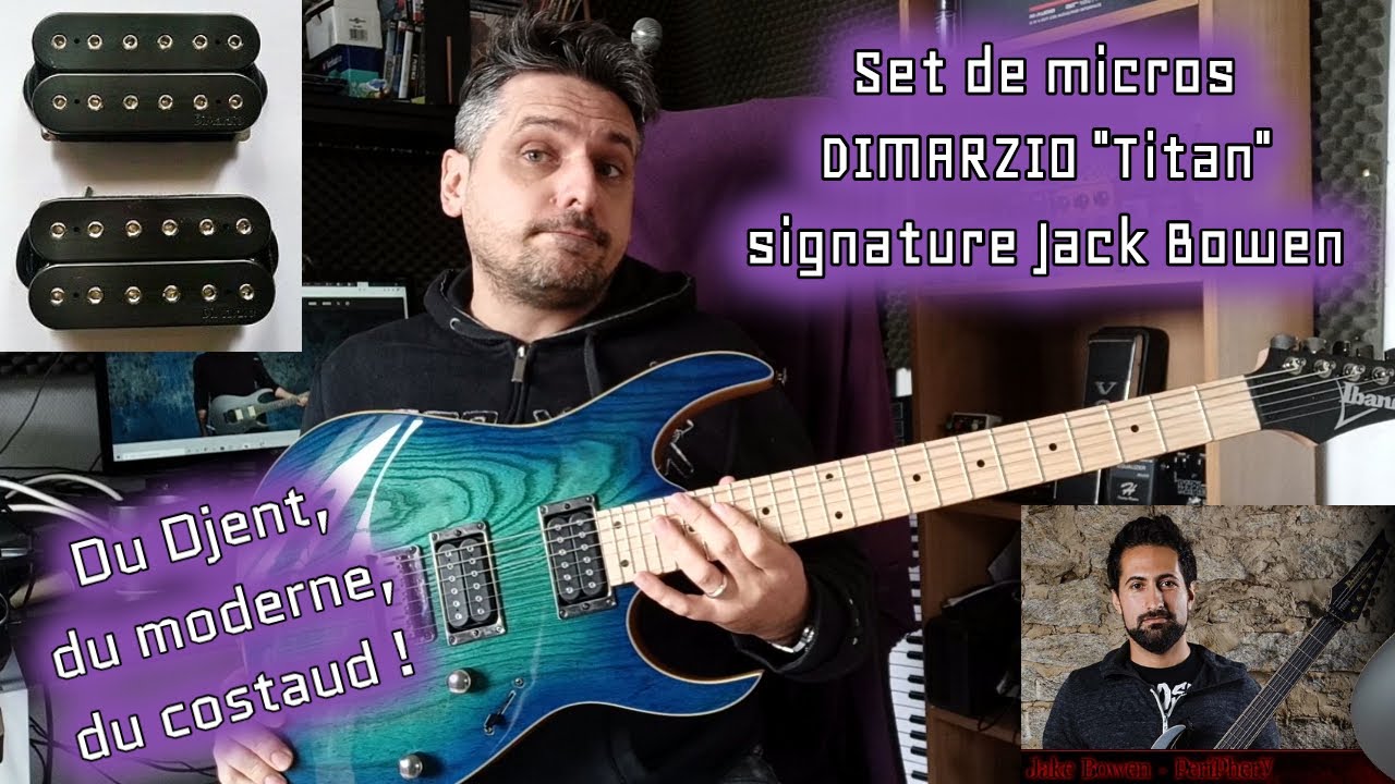 TEST : micros DIMARZIO Titan signature Jack Bowen ( PERIPHERY)