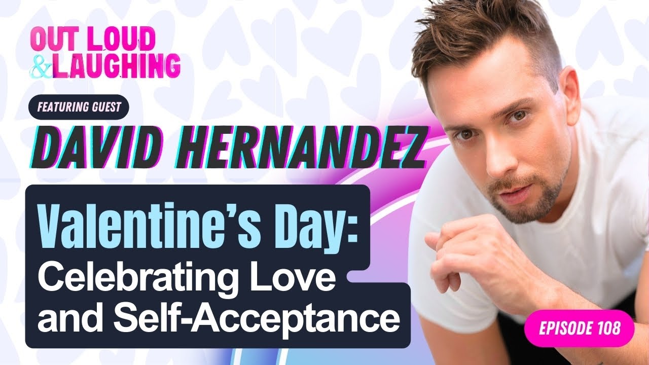 Valentine’s Day: Celebrating Love and Self-Acceptance with David Hernandez