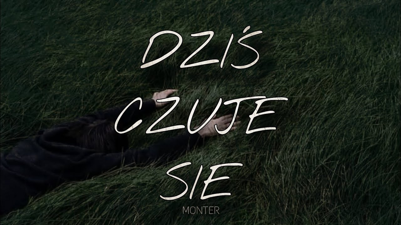 Monter - Dziś Czuje Się (prod. RAQUIB)