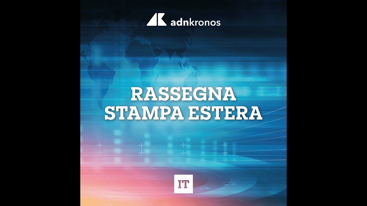 Rassegna stampa estera del 13 marzo 2026