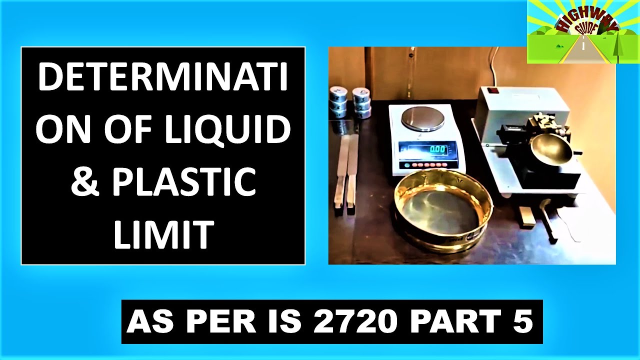 DETERMINATION OF LIQUID & PLASTIC LIMIT