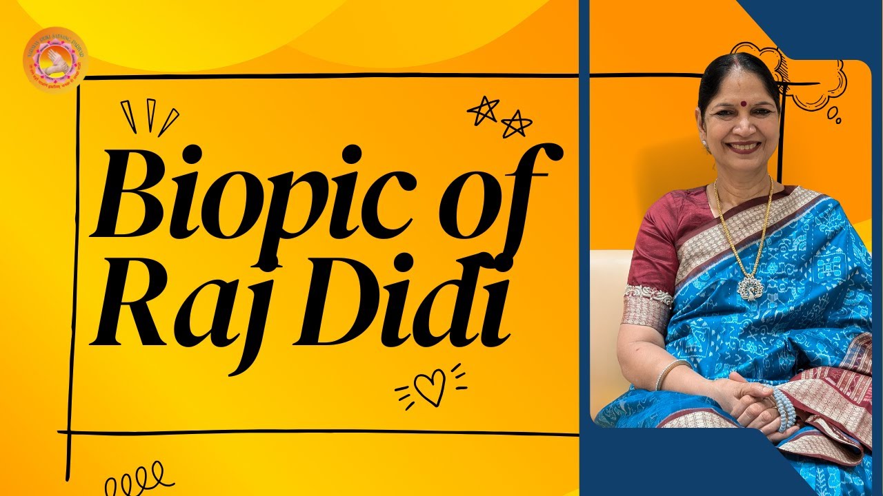 Biopic of Raj didi