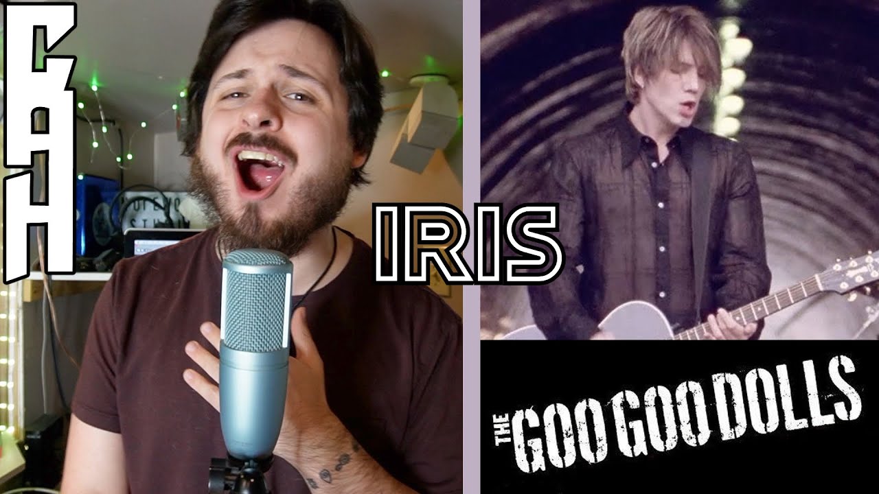 Iris (Goo Goo Dolls) Cover - Chris Allen Hess, @NahTony @KadeKalka
