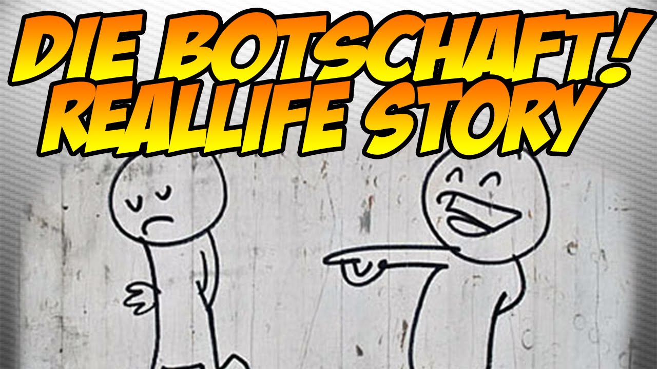Eine LANGE Reallife Story! - Wichtige Botschaft