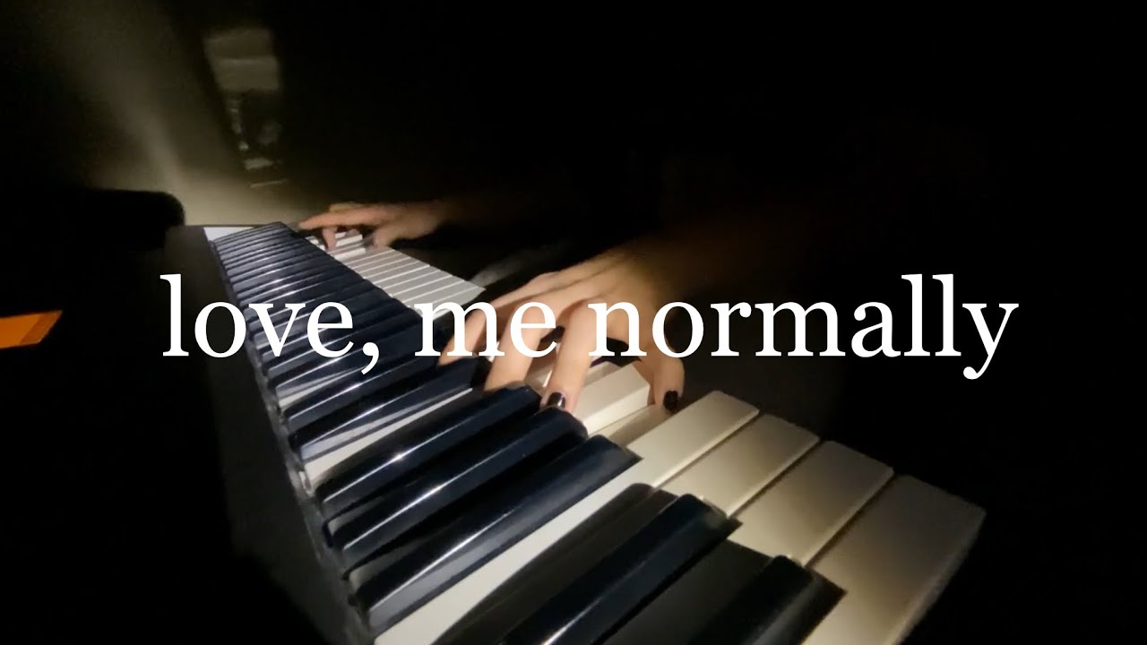 love, me normally - will wood (cover)