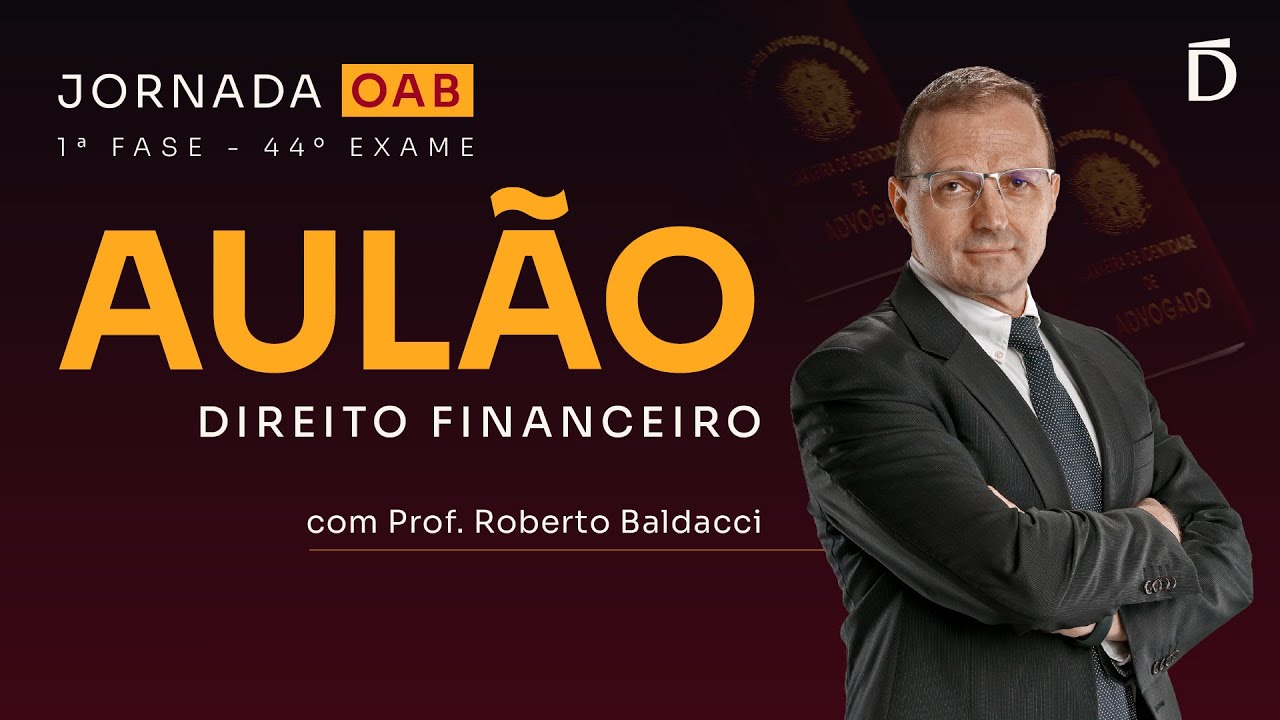 Aul&atilde;o de Direito Financeiro Completo e Pr&aacute;tico | OAB 44 - 1&ordf; Fase