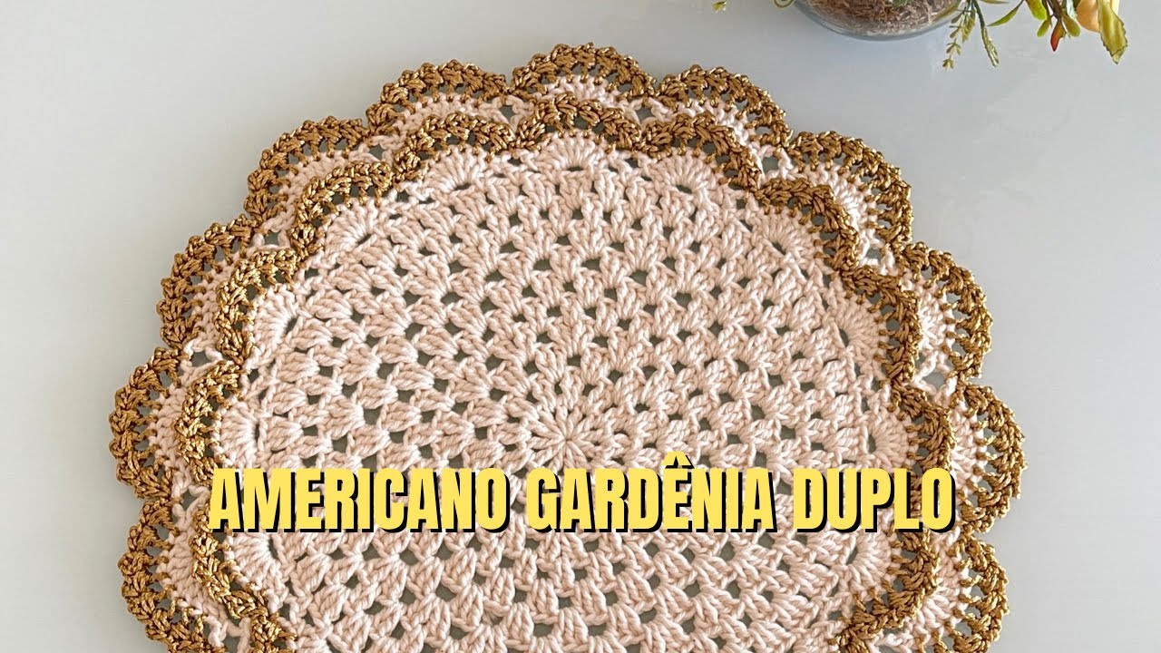 LUGAR AMERICANO GARDÊNIA DUPLO - Sousplat de Crochê
