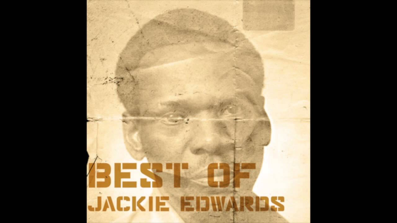 Jackie Edwards - King Of The Ghetto