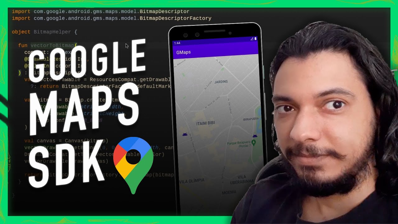 ANDROID: INTEGRAÇÃO COM GOOGLE MAPS SDK - TUTORIAL