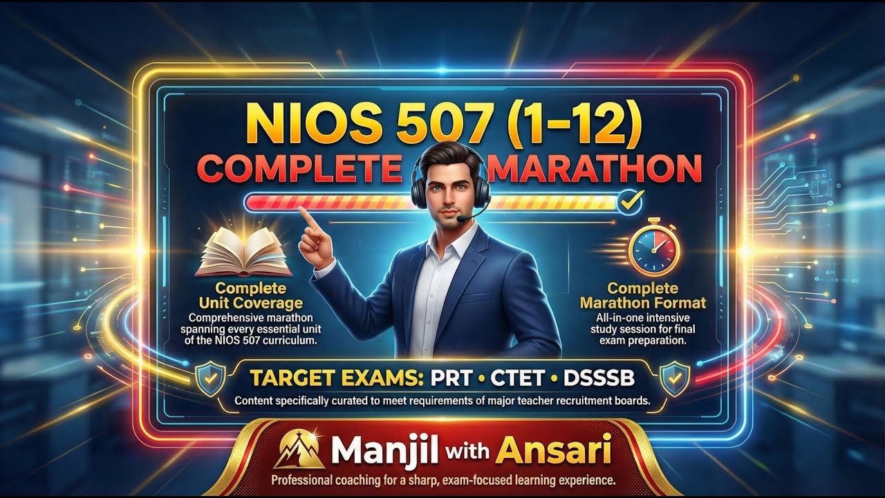 NIOS 507 All Units (1–12) Complete Marathon | PRT, CTET, DSSSB | Full Psychology Revision