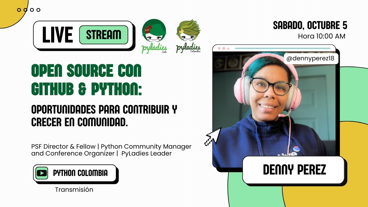 Open Source con GitHub & Python: Oportunidades para Contribuir y Crecer en Comunidad.