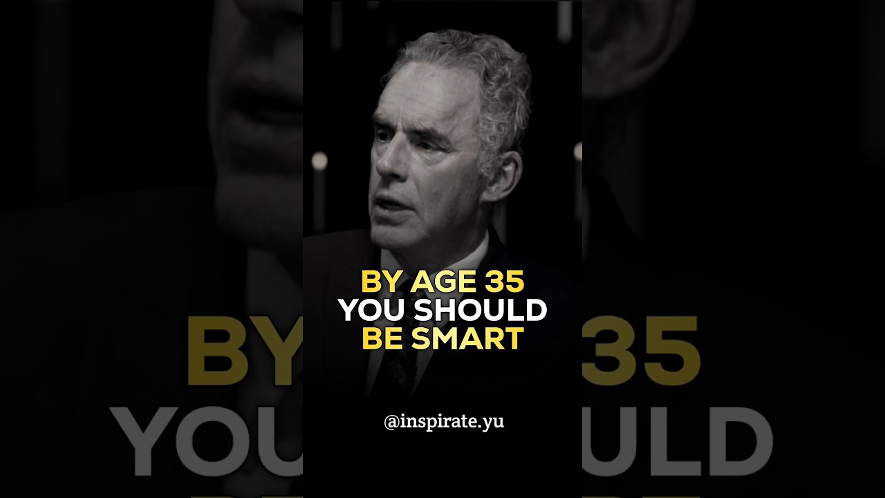 By Age 35 You Should Understand this Lessons - Jordan Peterson #jordanpeterson