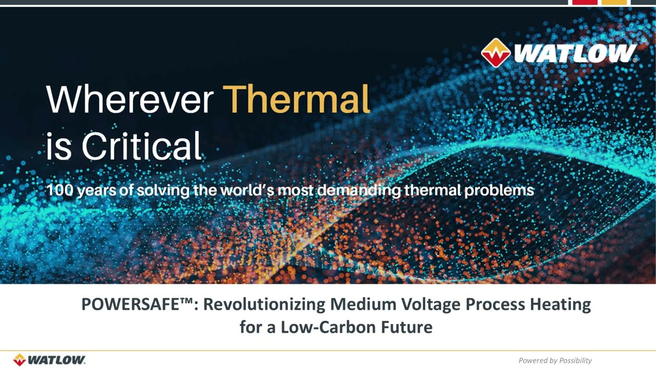 Webinar POWERSAFE: Revolutionizing Medium Voltage Process Heating for a Low-Carbon Future