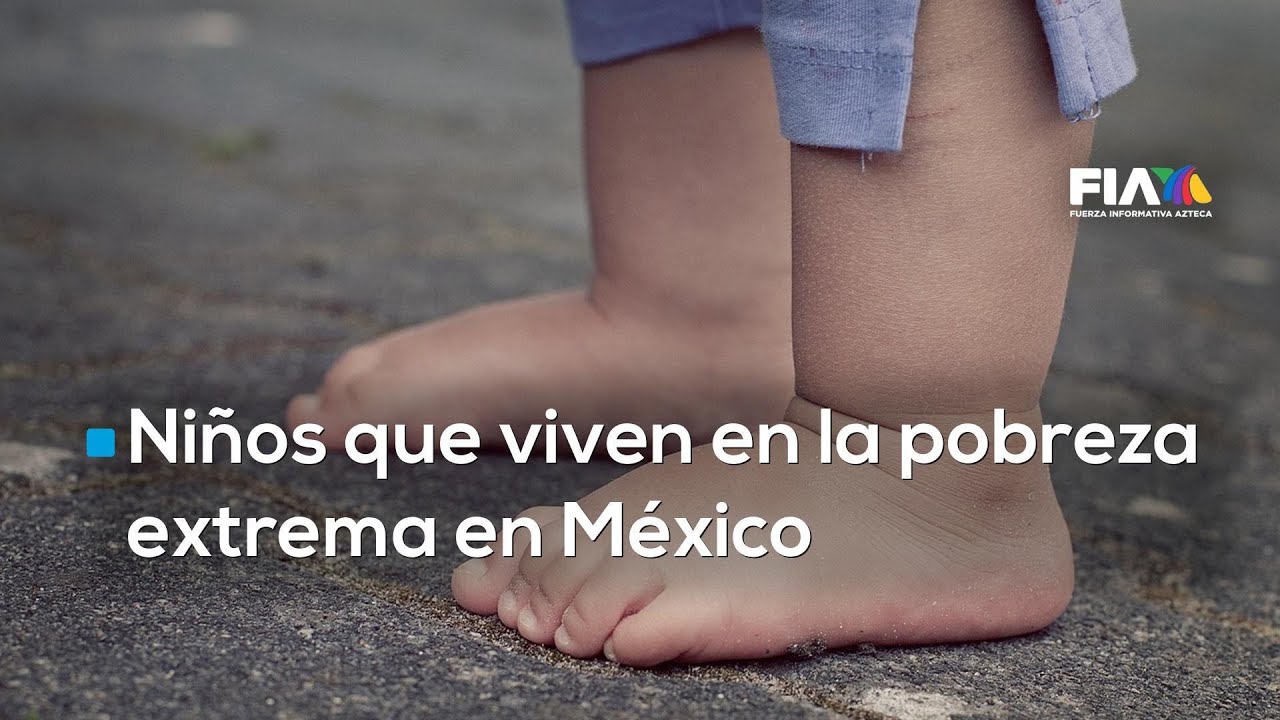 Más de 36 millones de niños hay en México, pero ¿cuántos viven en la pobreza sin siquiera lo básico?