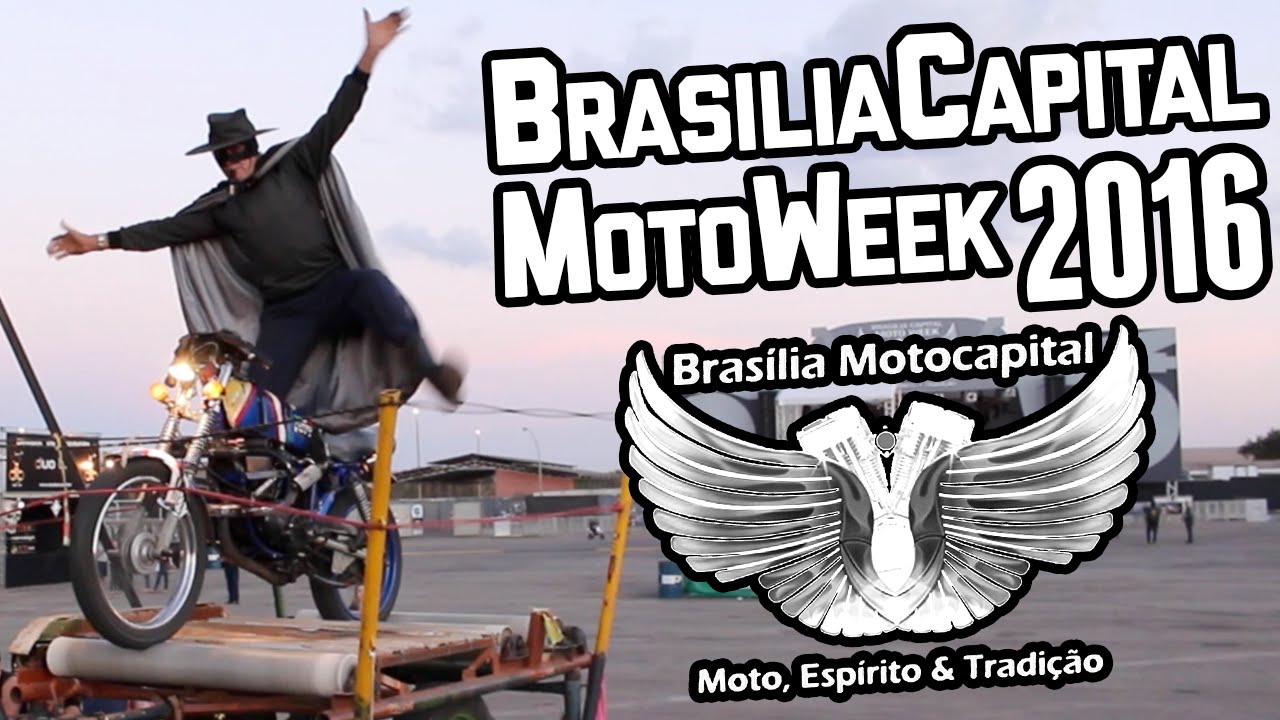 MOTORAMA NO BRASÍLIA CAPITAL MOTO WEEK 2016 - MOTORAMA #52