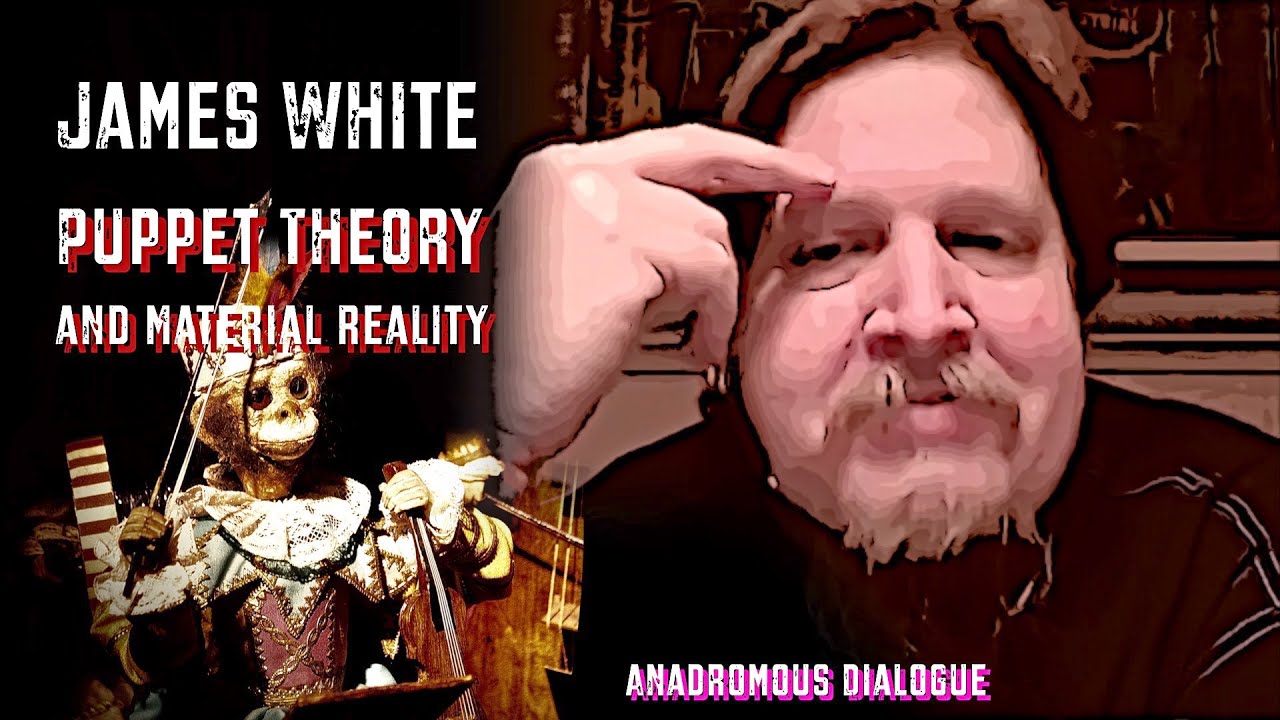 Anadromous Dialogues #31: James White Puppet Theory and Material Reality (Ilka Sch&ouml;nbein, Muppets)