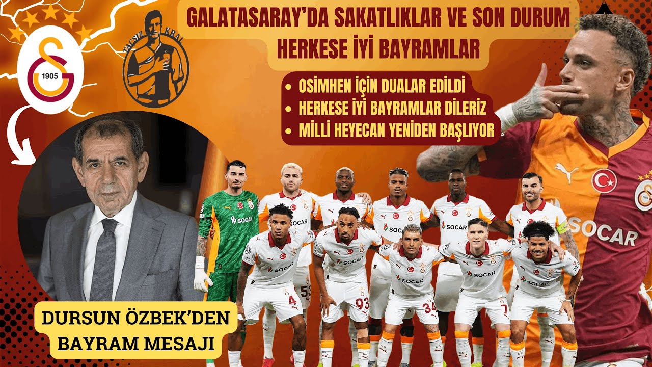 Galatasaray'da Osimhen Ve Noa Lang'da Son Durum | Dursun Özbek Açıklamaları | Milli Heyecan Başlıyor