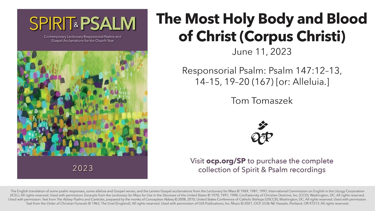 Spirit & Psalm - Body and Blood of Christ (Corpus Christi), 2023 - Year A - Psalm 147 - Tomaszek
