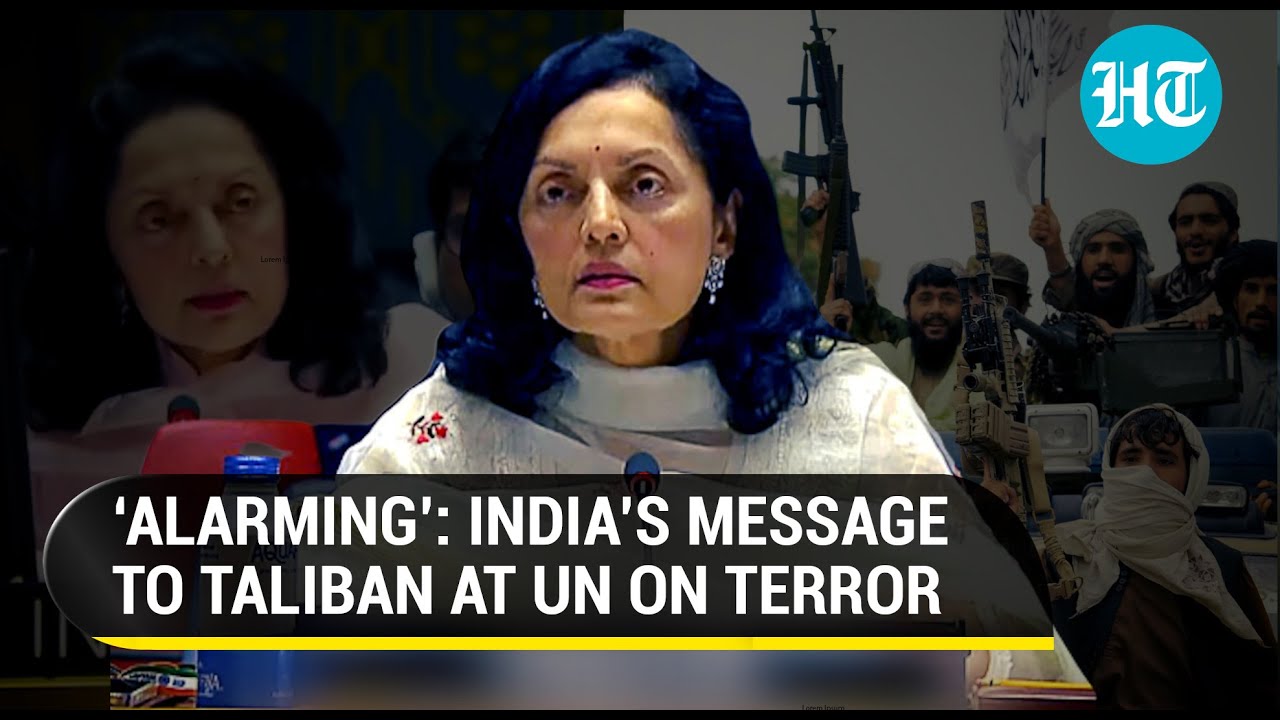 &lsquo;Threat due to Pak-based...&rsquo;: India at UN tells Taliban to act against terror in Afghanistan