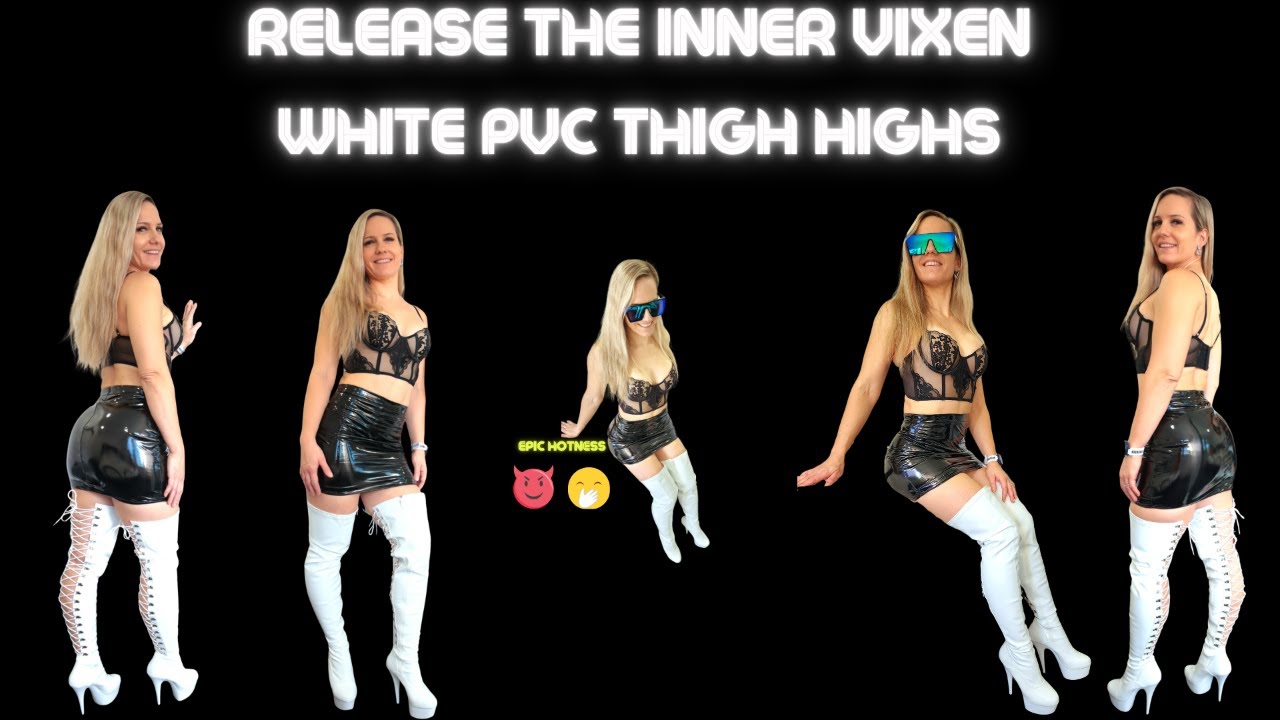 Release Your Inner Vixen - White PVC Thigh High Boots Try On