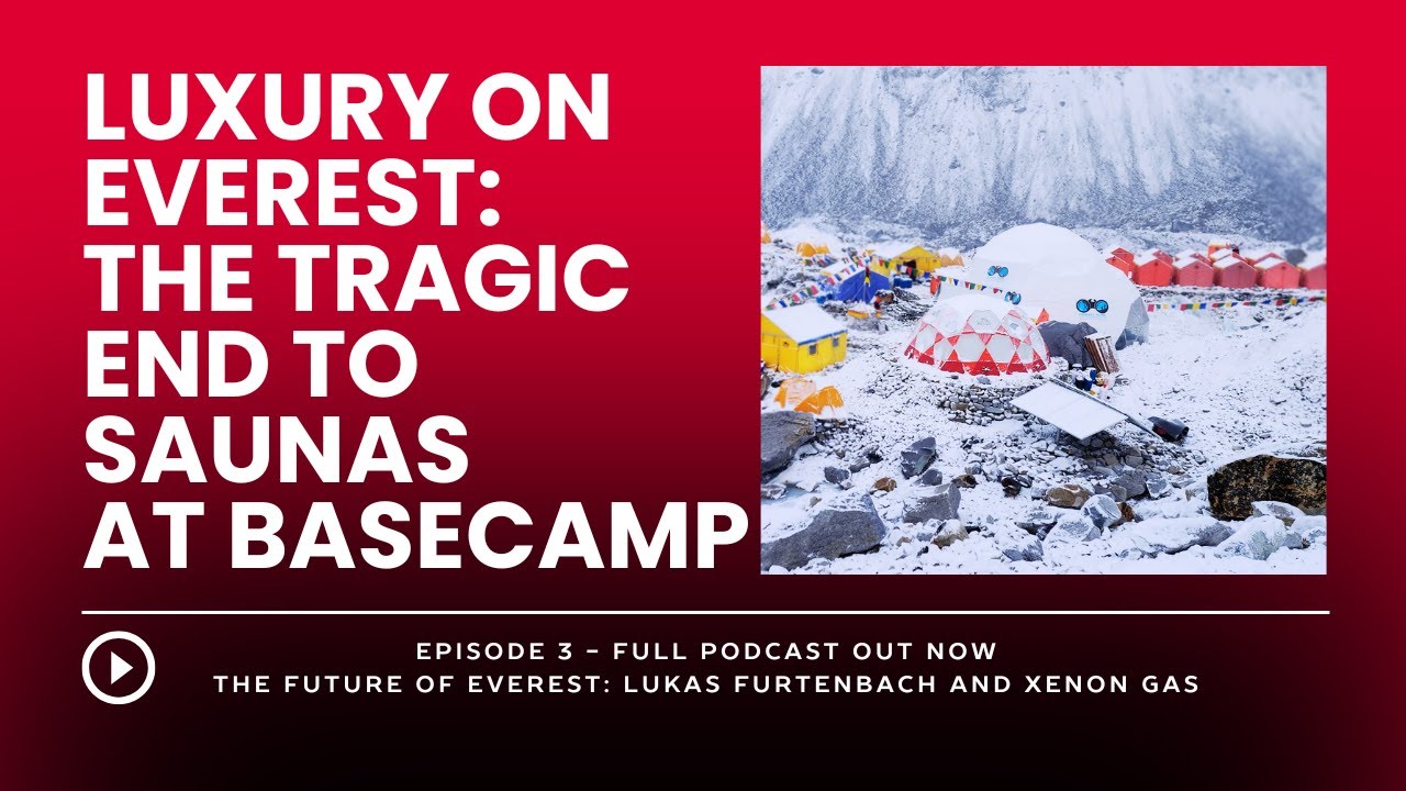 The tragic end to saunas at Everest Base Camp