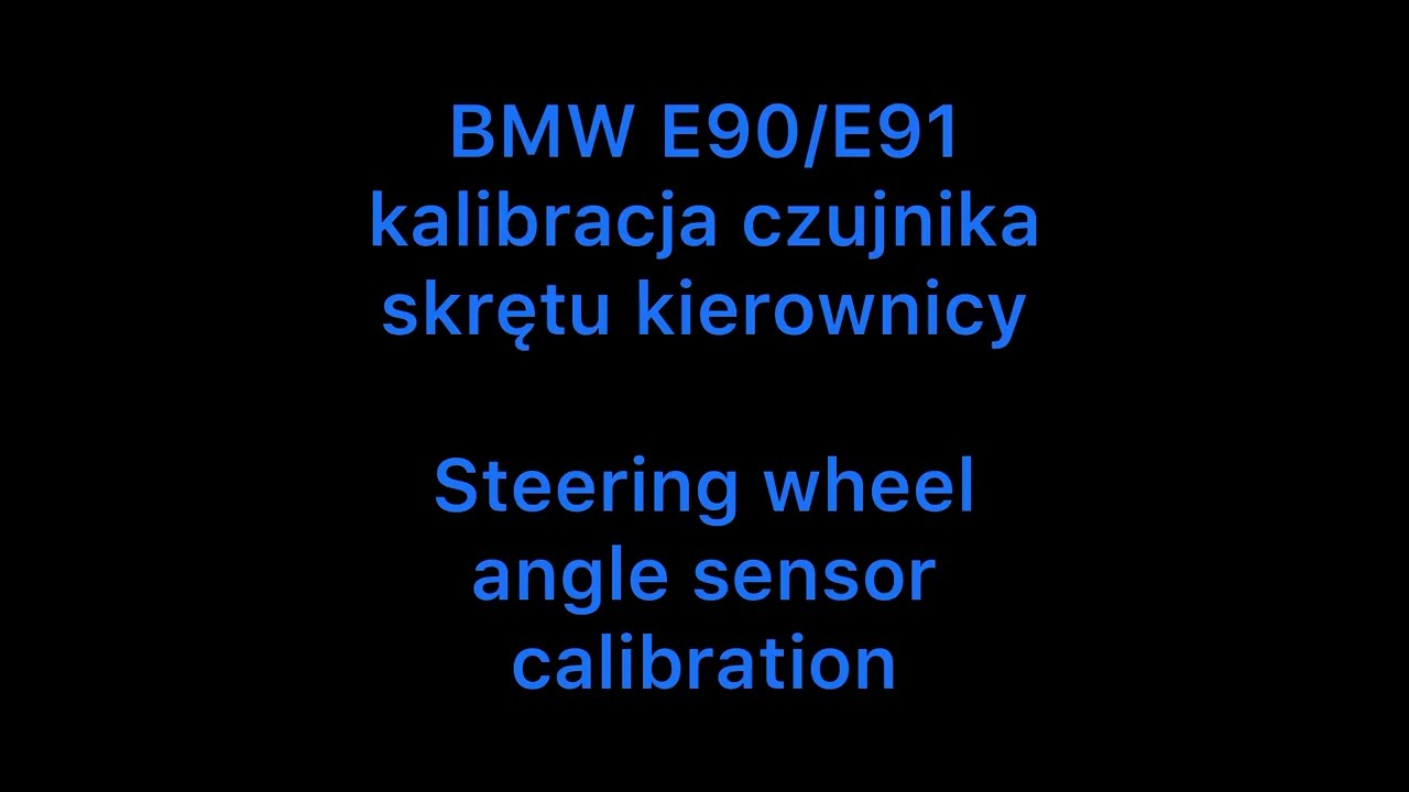 BMW E90/E91 kalibracja czujnika skrętu kierownicy. Steering wheel angle sensor calibration