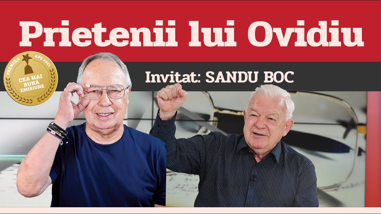 SANDU BOC, invitat la Prietenii lui Ovidiu » EDIȚIA INTEGRALĂ (episodul 209)