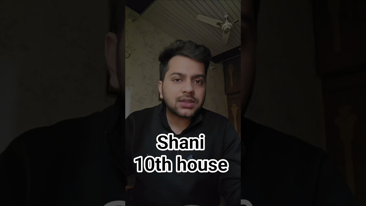 Shani-10th house 