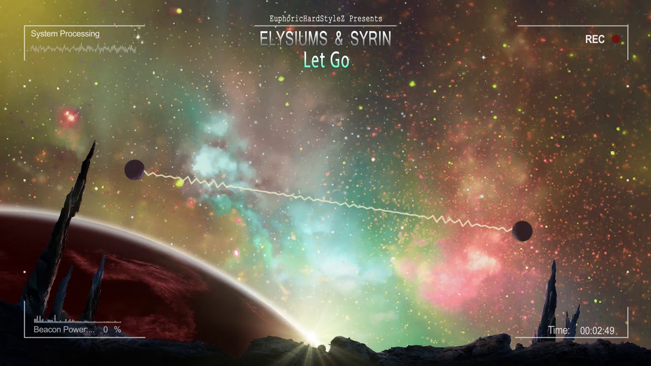Elysiums & Syrin - Let Go [Free Release]