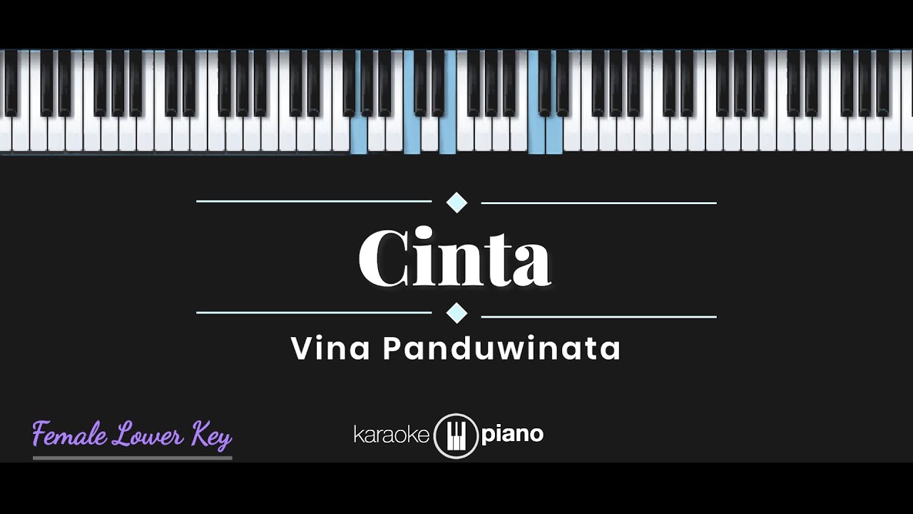 Cinta - Vina Panduwinata (KARAOKE PIANO - FEMALE LOWER KEY)