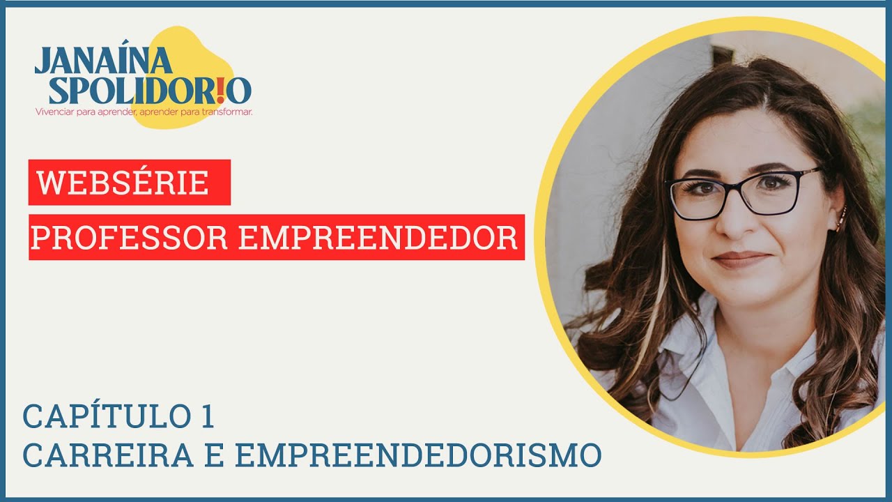 Professor Empreendedor - Cap&iacute;tulo 1 - Carreira e Empreendedorismo