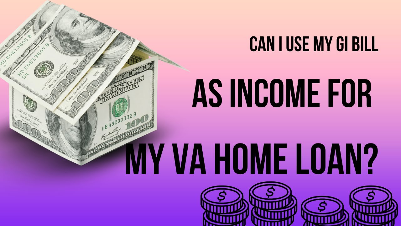 Can I use the GI Bill for My VA Loan? What You Need To Know!