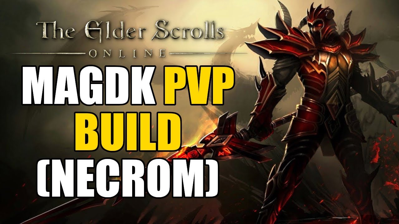 ESO MagDK PvP Build (Necrom)
