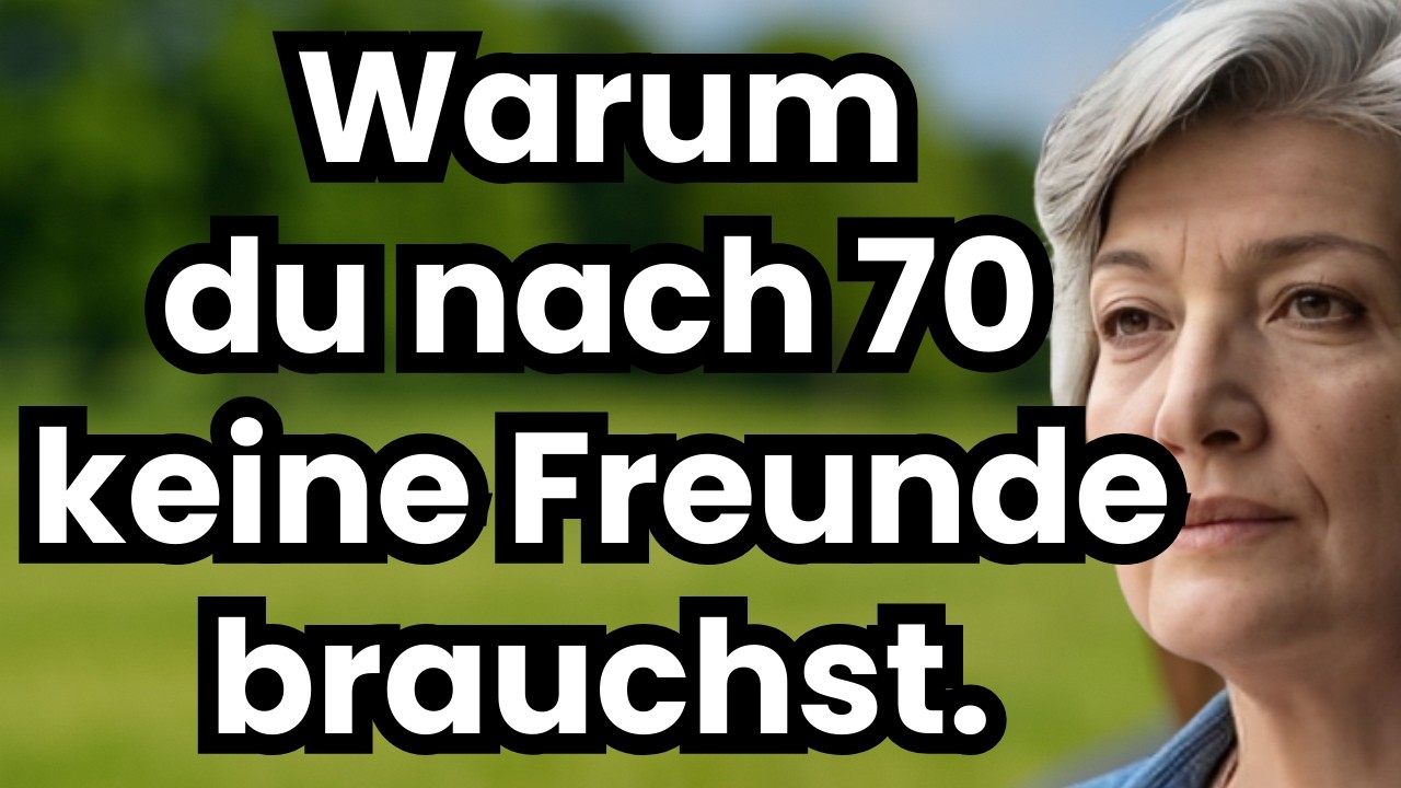 Warum du nach 70 keine Freunde brauchst: 6 Gründe,Unabhängigkeit anzunehmen und glücklicher zu leben