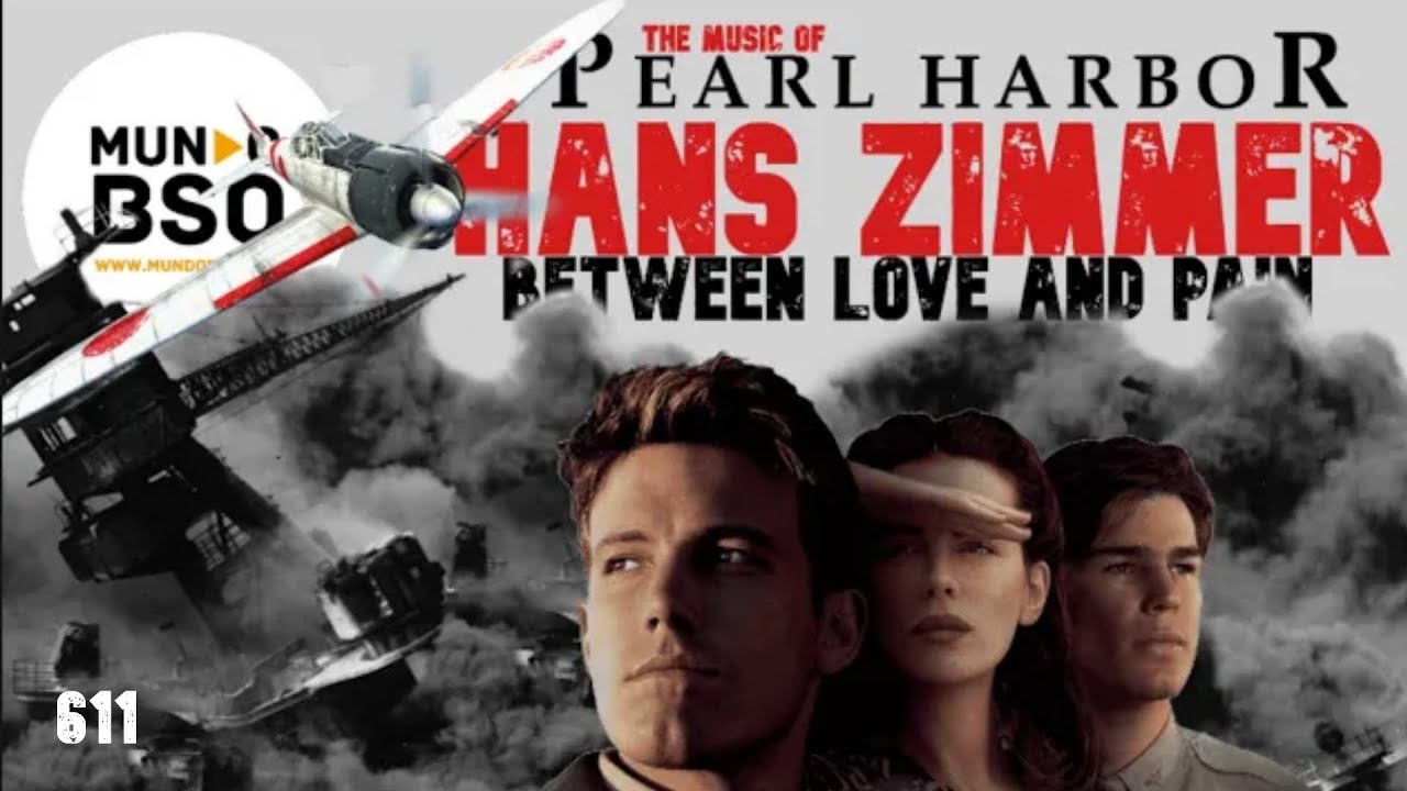 611- PEARL HARBOR // Hans Zimmer // AN EXPLANATION OF THE SCORE