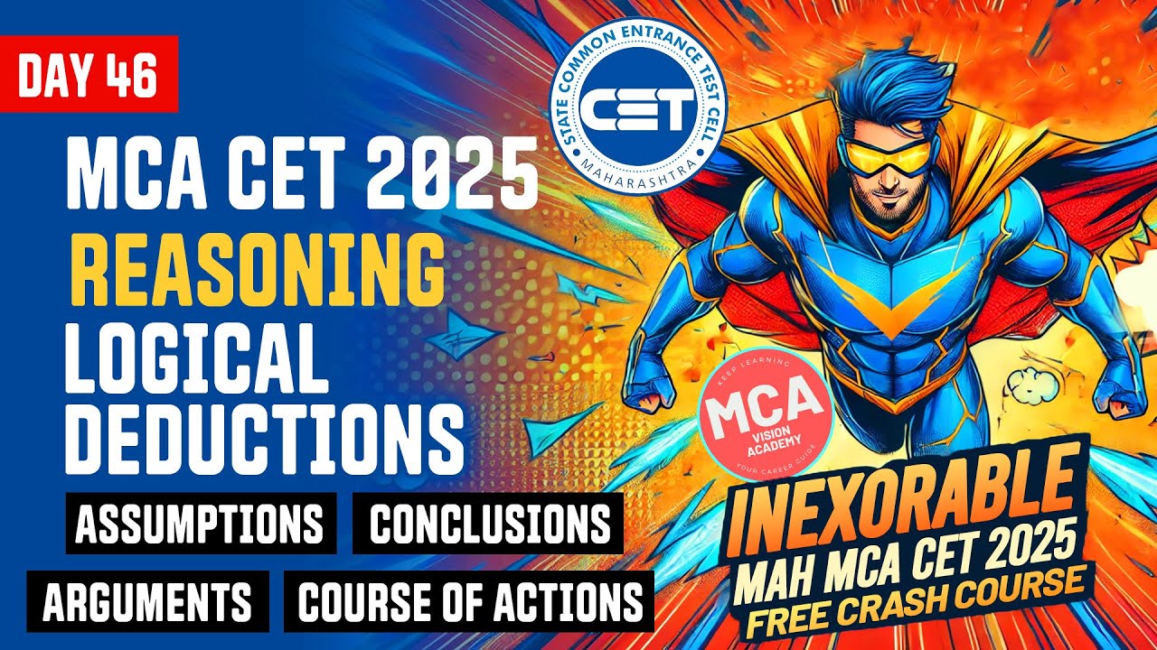 Reasoning Logical Deductions for MAH MCA CET 2025 | DAY 46 🚀 INEXORABLE Free Crash Course 🔥