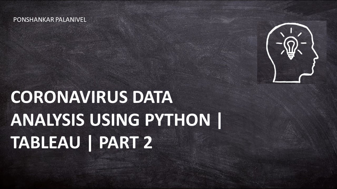 Python Webscraping| Covid 19| Covid 19 Data Analysis| Tableau| Part 2