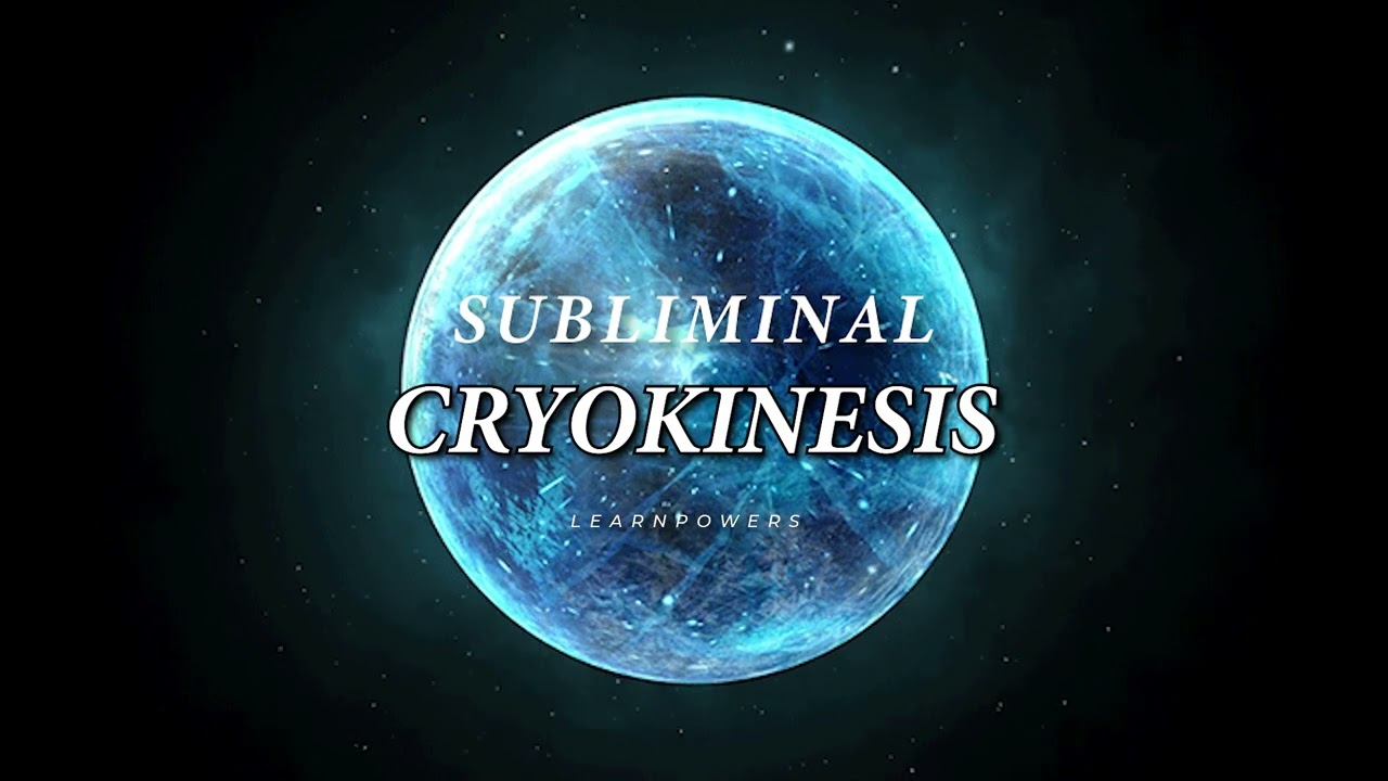 ✧ Cryokinesis Subliminal (GET ICE POWERS)