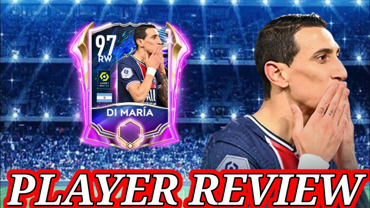 TOTS DI MARIA 97 RATED PLAYER REVIEW AND GAMEPLAY! | FIFA MOBILE 21
