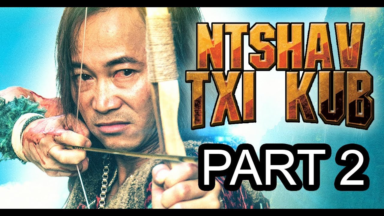 Ntshav Txi Kub-HD Remastered [Part #2]