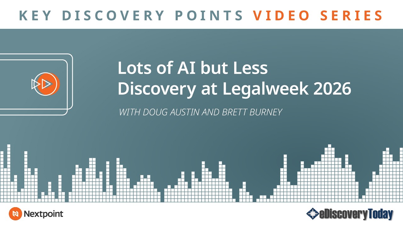 Key Discovery Point: Lots of AI but Less Discovery at Legalweek 2026