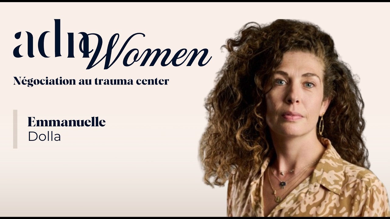 ADN Women - Emmanuelle Dolla - Négo au Trauma center - Février 2026