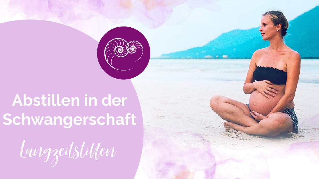 Abstillen in der Schwangerschaft | #Langzeitstillen