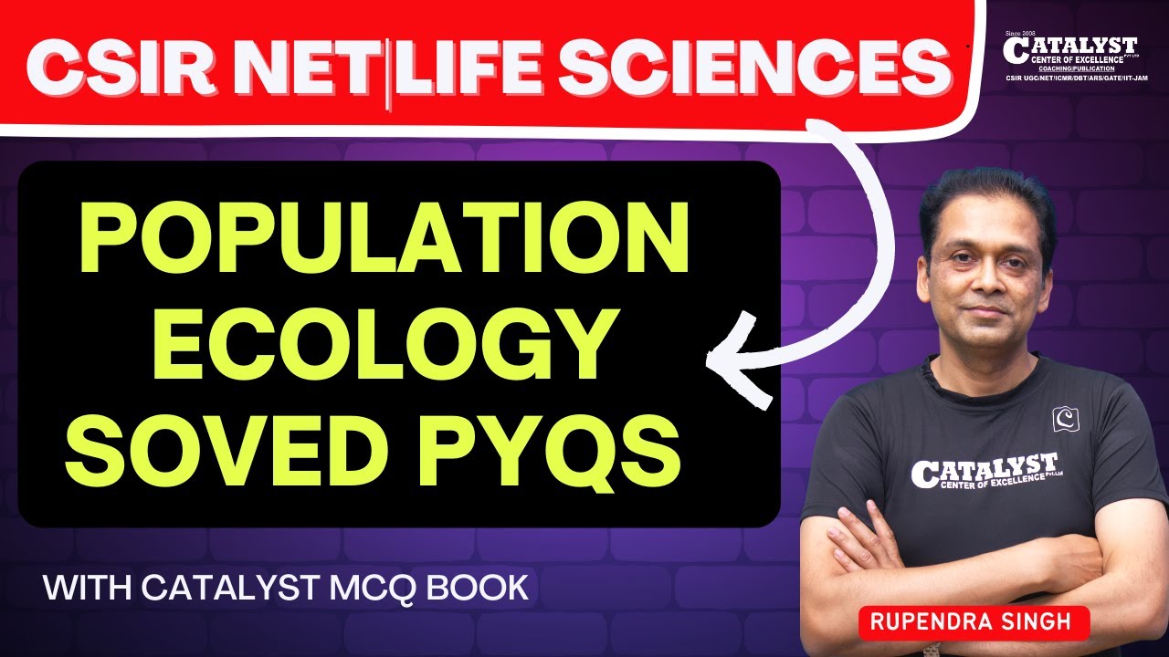 Population Ecology solved pyqs|CSIR NET Life sciences PYQs Solved| CATALYST MCQ book solution
