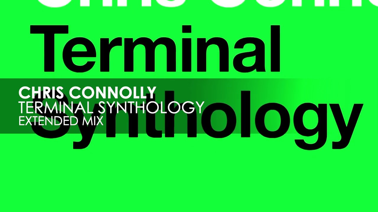 Chris Connolly - Terminal Synthology