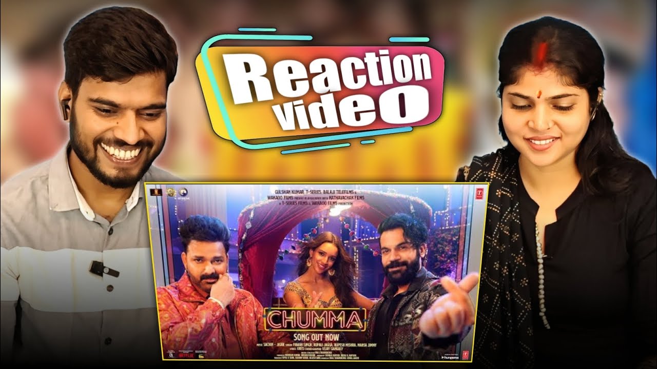 Reaction Video : CHUMMA | Vicky Vidya Ka Woh Wala Video |  Pawan Singh #amitjuhi