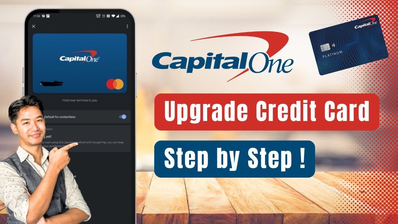 How to Upgrade Capital One Credit Card !