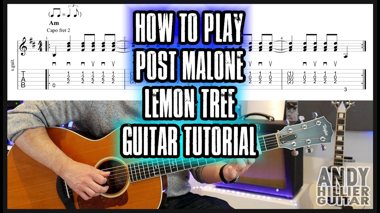 How to play Post Malone Lemon Tree Guitar Tutorial
