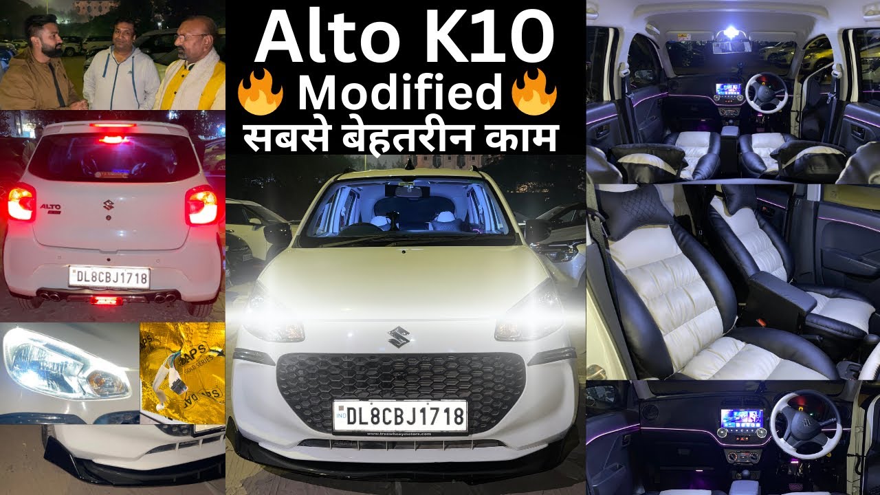 New Alto K10 fully modified | Alto k10 base to top modified | Alto K10 luxury interior | #altok10